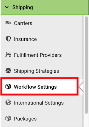 Settings Sidebar with Workflow Settings selected under the Shipping section