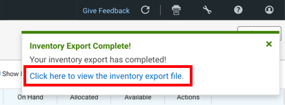Inventory export notification pop-up with Click here to view the inventory export file highlighted.